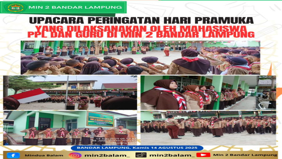 Semangat Hari Pramuka! Mahasiswa PPL 36 UIN Raden Intan Pimpin Upacara di MIN 2 Bandar Lampung